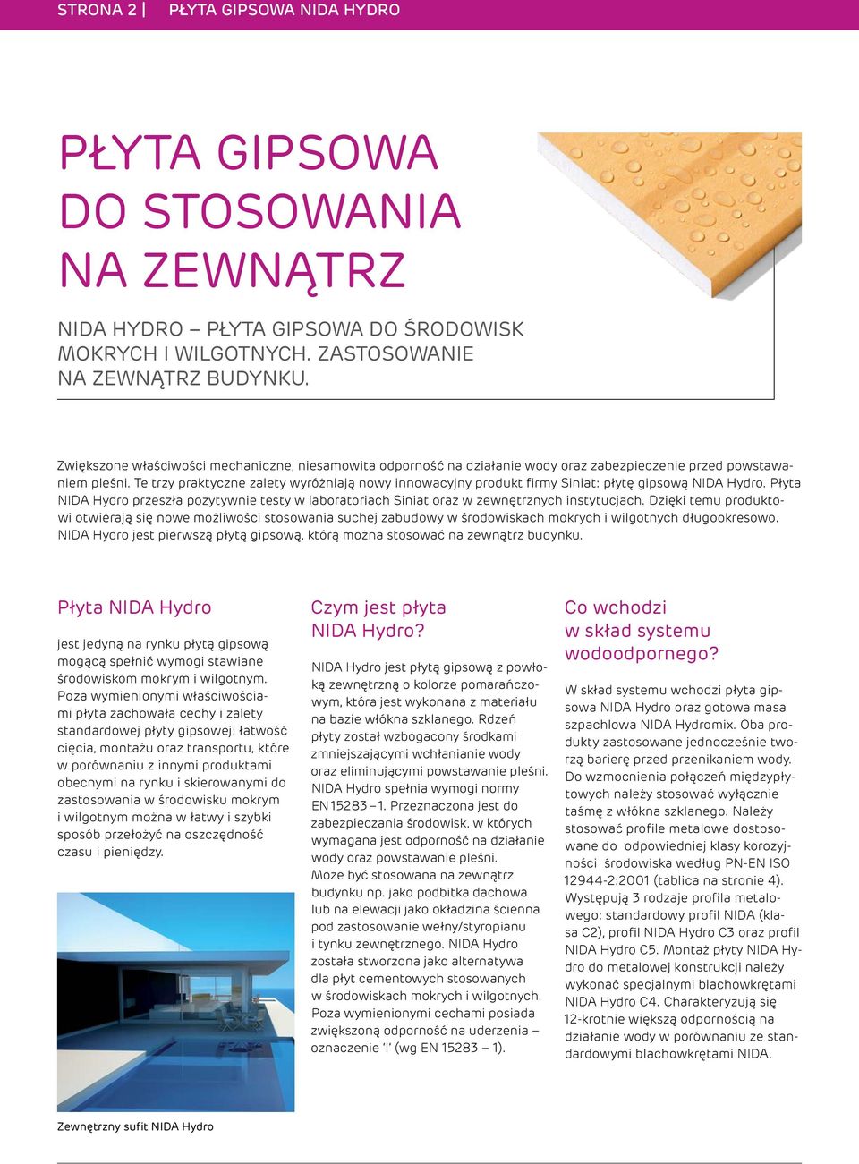 Te trzy praktyczne zalety wyróżniają nowy innowacyjny produkt firmy Siniat: płytę gipsową NIDA Hydro.