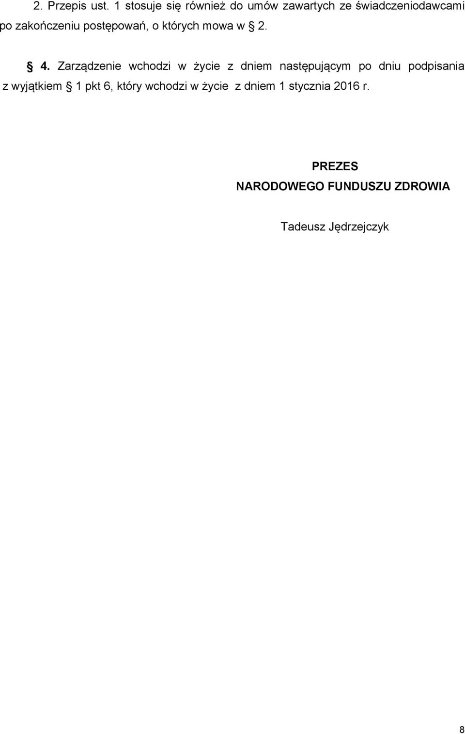postępowań, o których mowa w 2. 4.