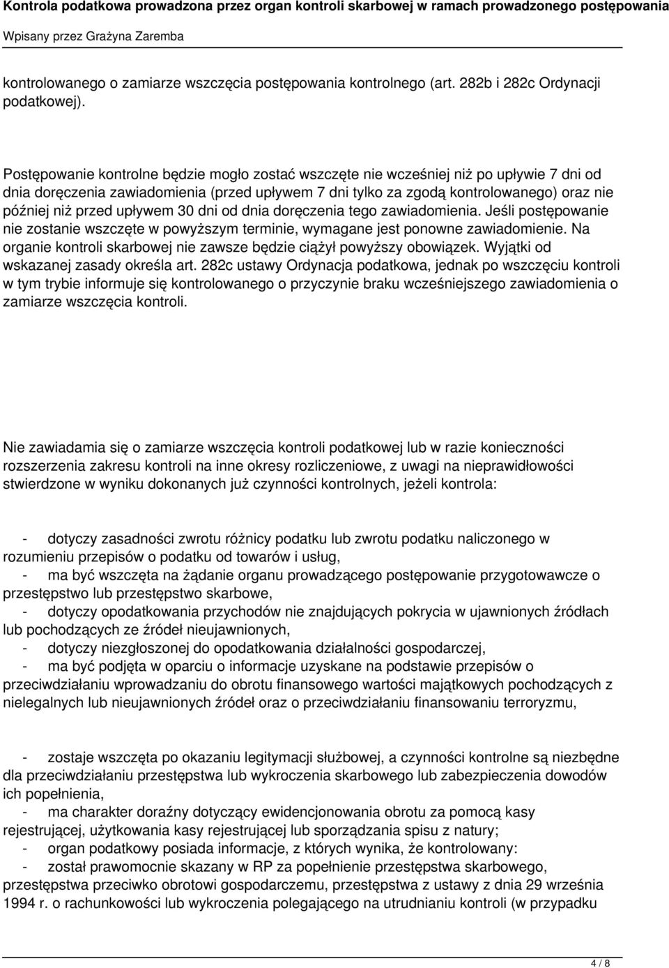 upływem 30 dni od dnia doręczenia tego zawiadomienia. Jeśli postępowanie nie zostanie wszczęte w powyższym terminie, wymagane jest ponowne zawiadomienie.