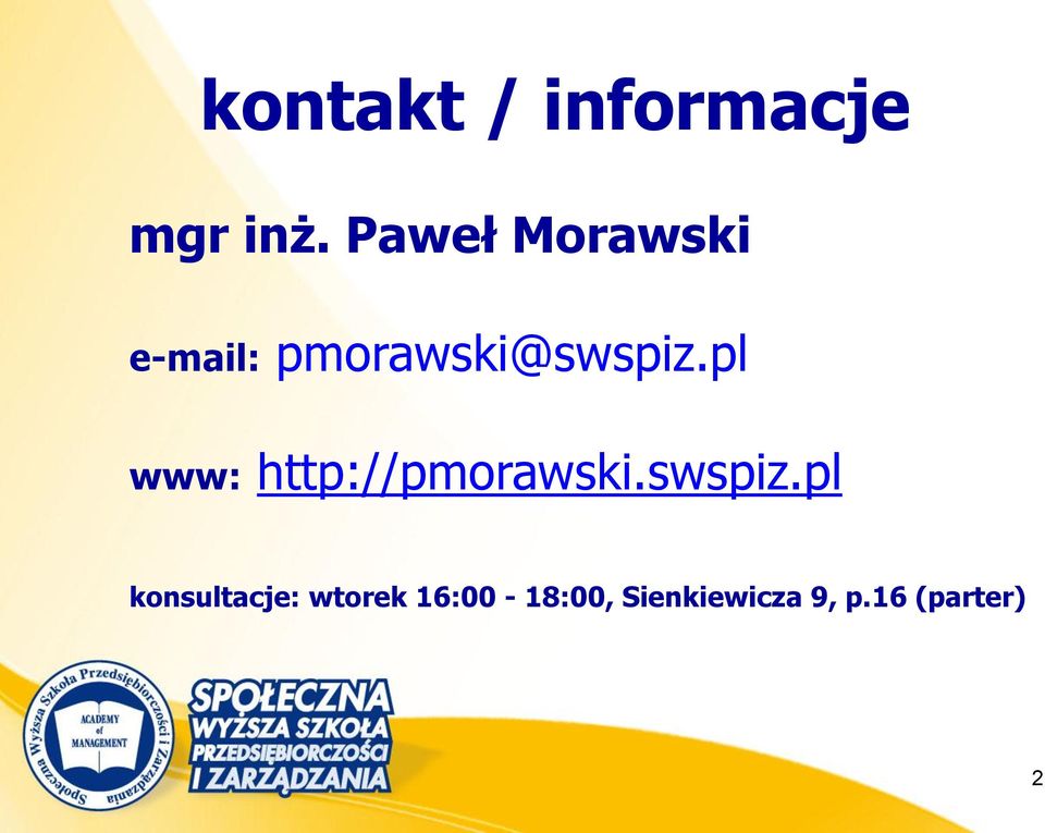 pl www: http://pmorawski.swspiz.