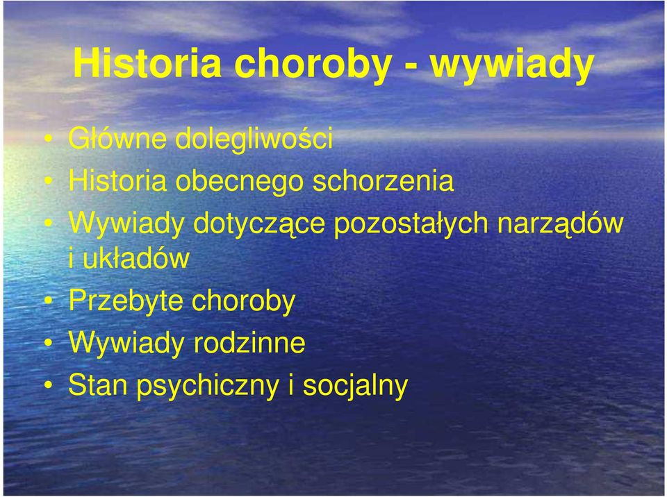 pozostałych narządów i układów Przebyte