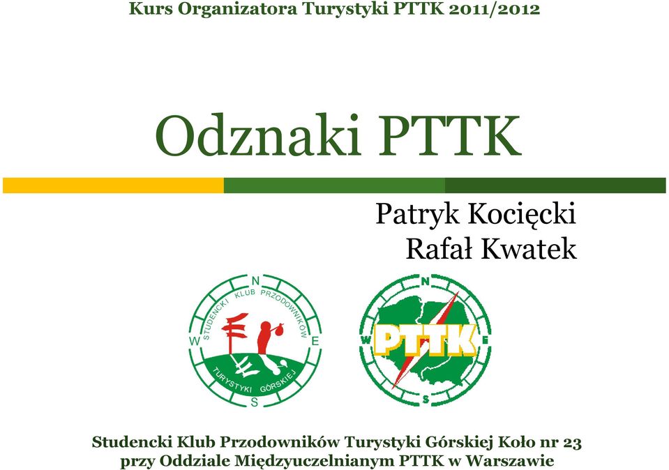 2011/2012 Odznaki