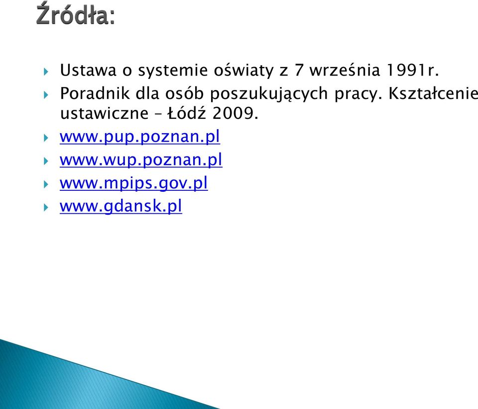 Kształcenie ustawiczne Łódź 2009. www.pup.poznan.