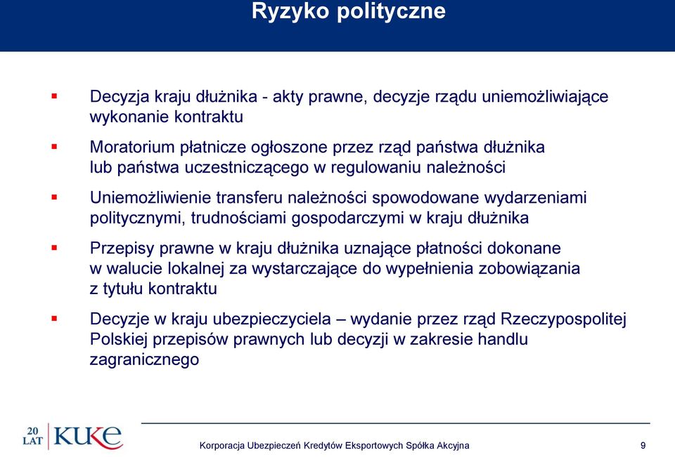 Przepisy prawne w kraju dłużnika uznające płatności dokonane w walucie lokalnej za wystarczające do wypełnienia zobowiązania z tytułu kontraktu Decyzje w kraju