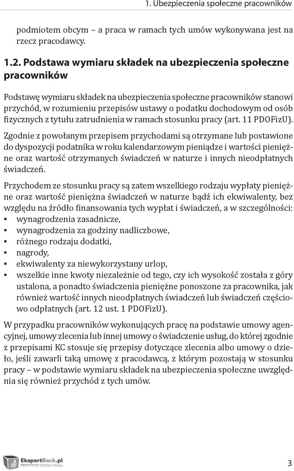 osób fizycznych z tytułu zatrudnienia w ramach stosunku pracy (art. 11 PDOFizU).