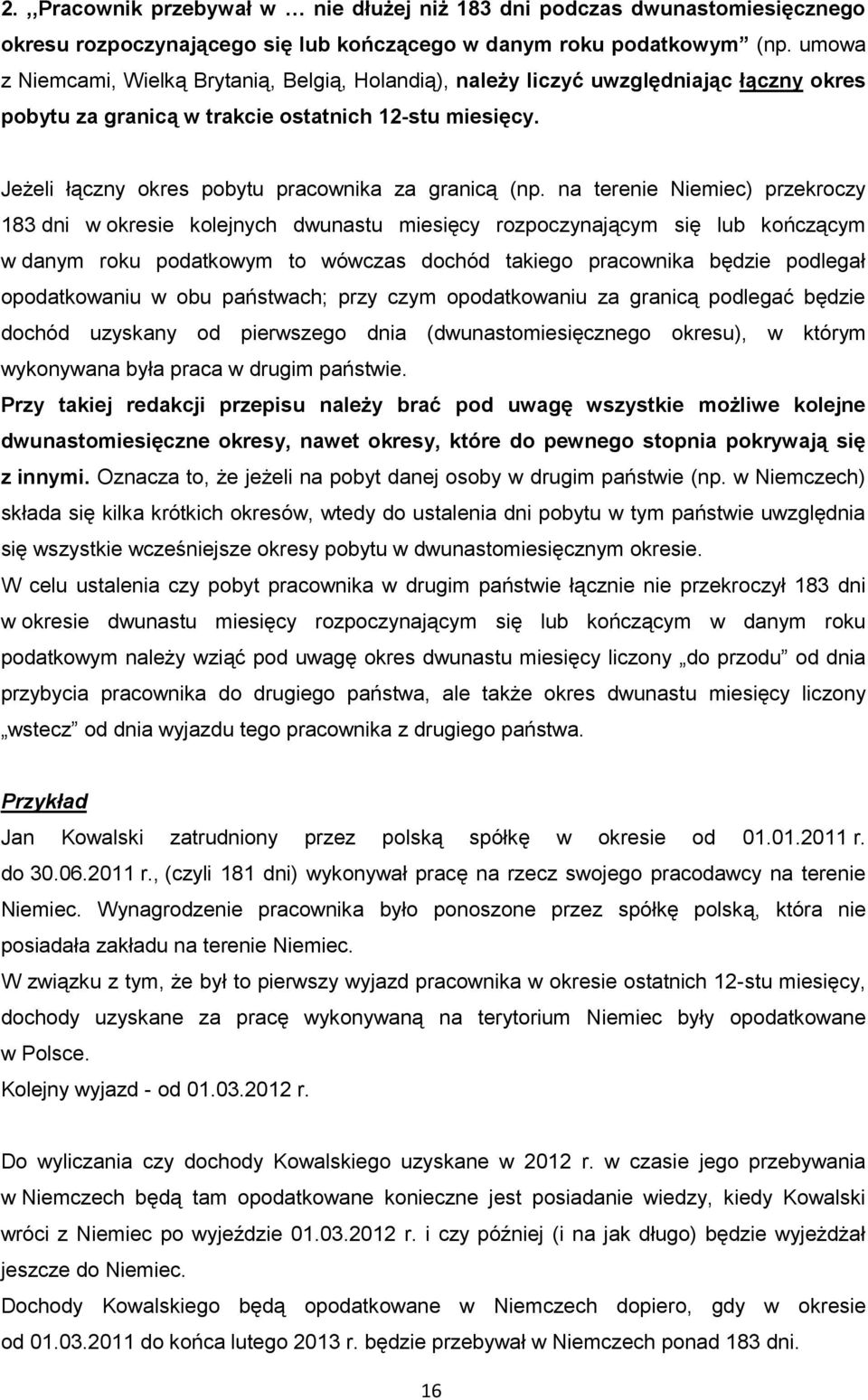 Jeżeli łączny okres pobytu pracownika za granicą (np.