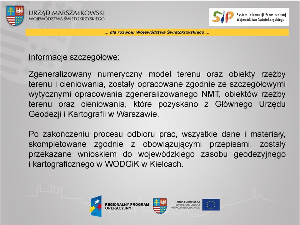 Głównego Urzędu Geodezji i Kartografii w Warszawie.