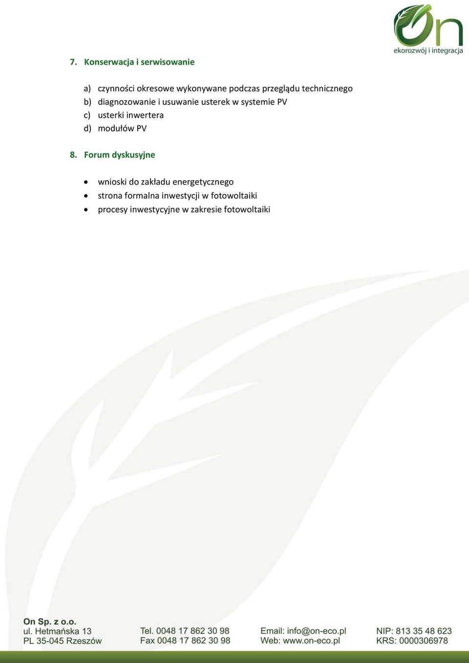 usterki inwertera d) modułów PV 8.