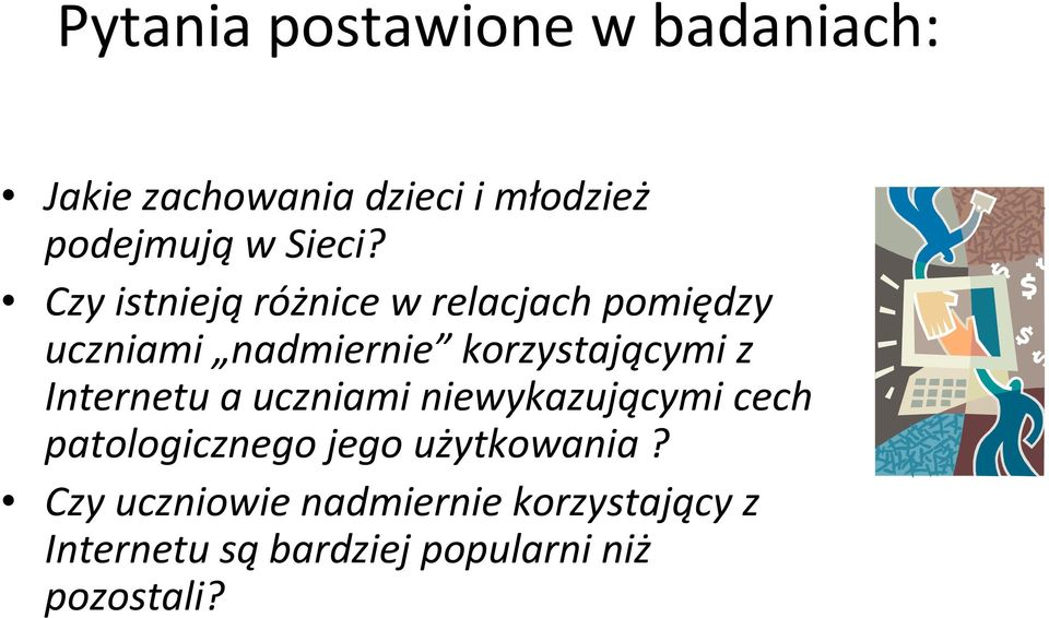 Czy istniejąróżnice w relacjach pomiędzy uczniami nadmiernie korzystającymi z