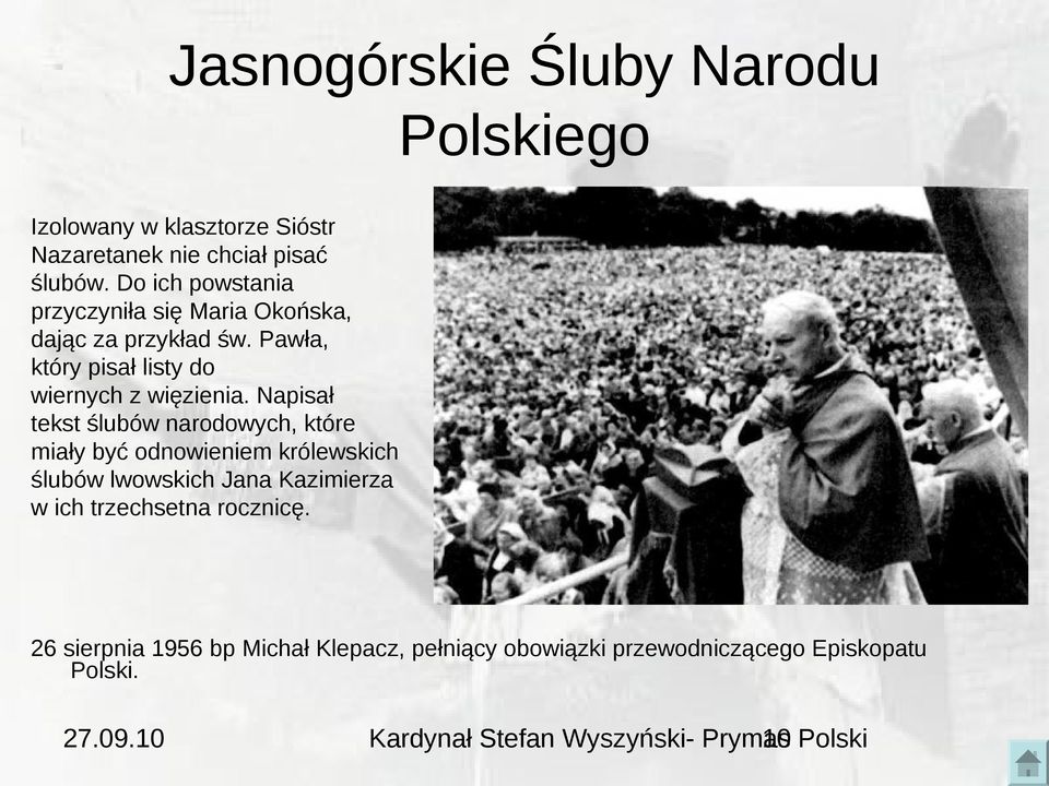 Napisał tekst ślubów narodowych, które miały być odnowieniem królewskich ślubów lwowskich Jana Kazimierza w ich trzechsetna