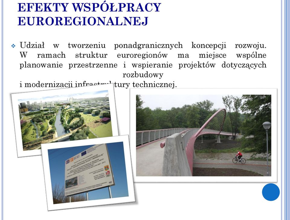 W ramach struktur euroregionów ma miejsce wspólne planowanie
