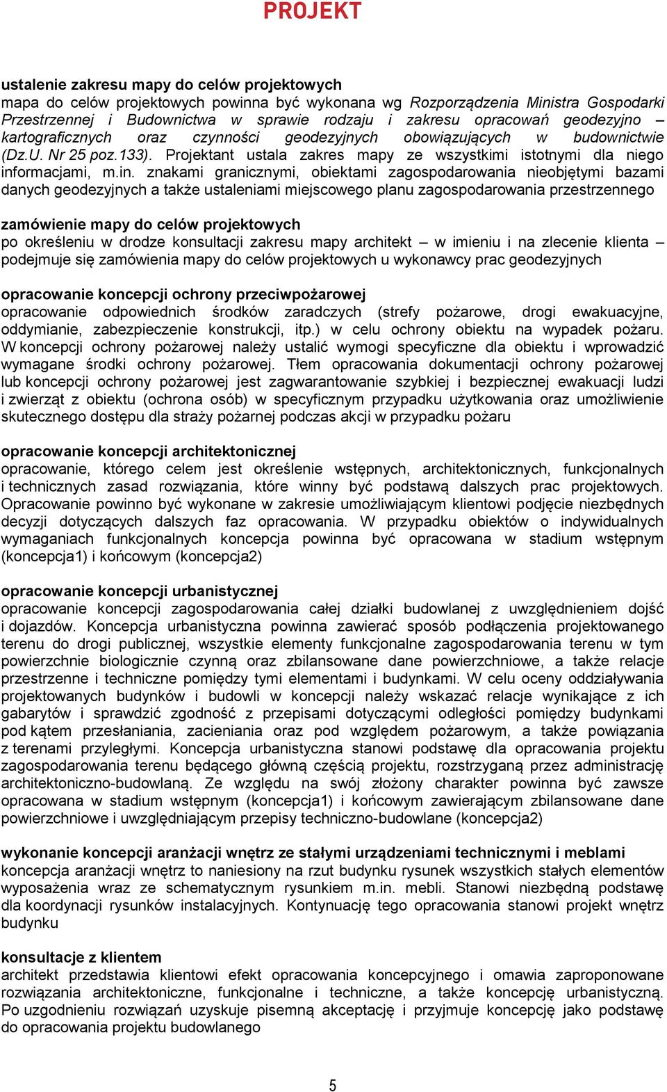 ormacjami, m.in.