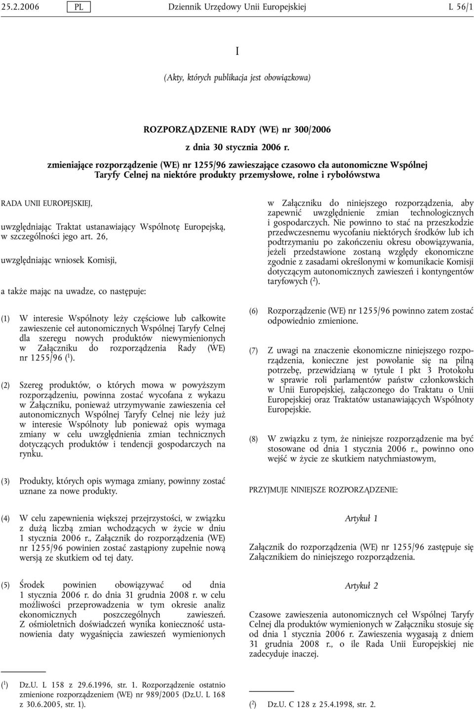 Traktat ustanawiający Wspólnotę Europejską, w szczególności jego art.