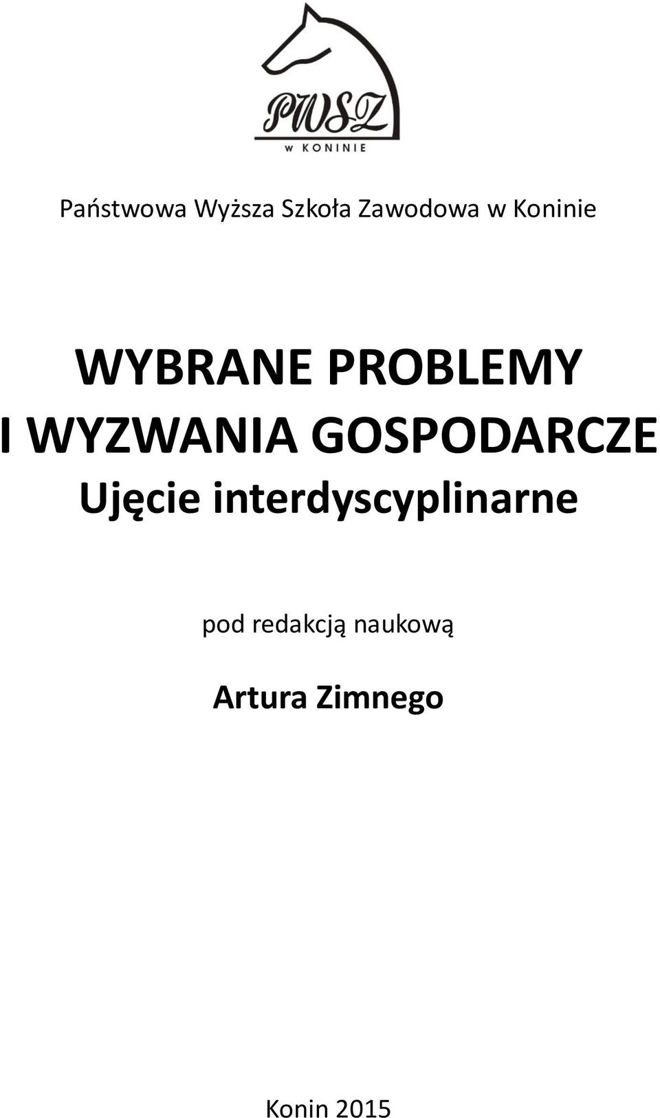 GOSPODARCZE Ujęcie interdyscyplinarne