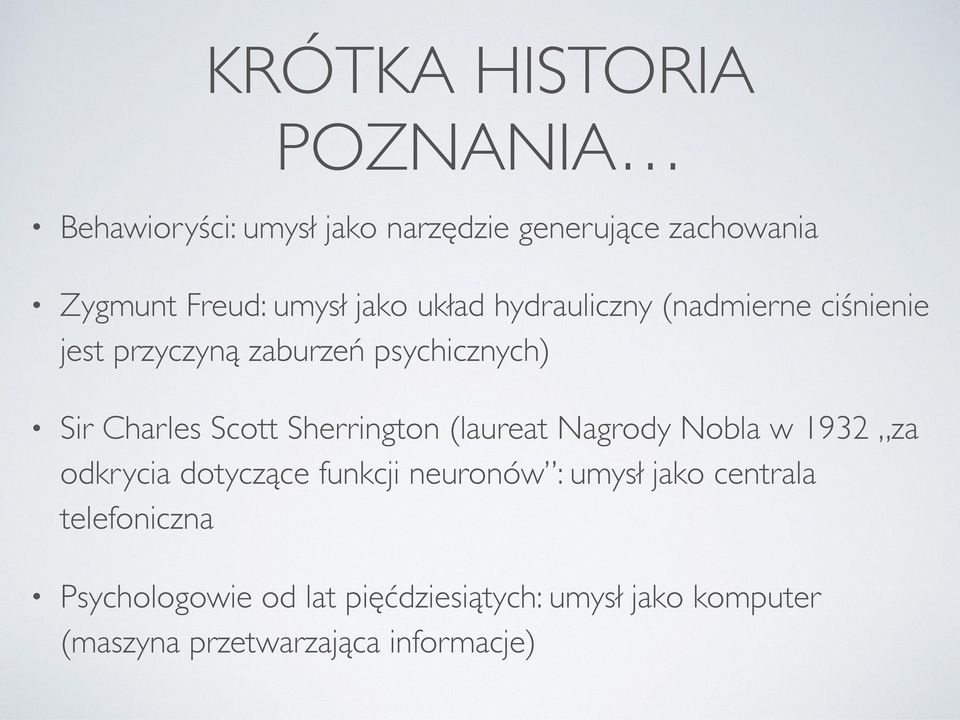 Sherrington (laureat Nagrody Nobla w 1932 za odkrycia dotyczące funkcji neuronów : umysł jako centrala