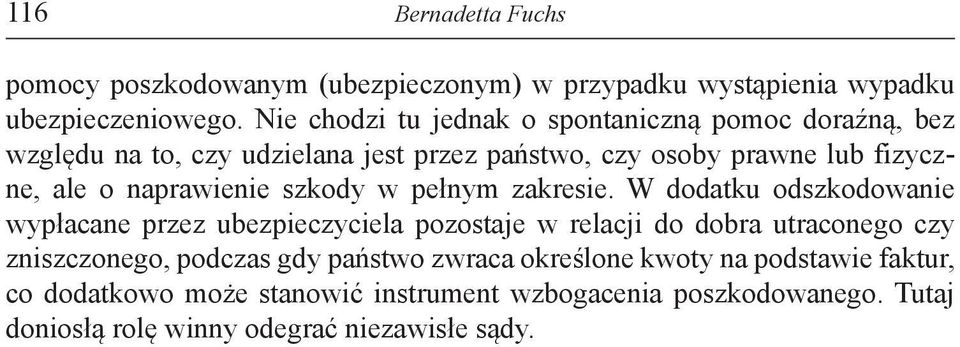 naprawienie szkody w pełnym zakresie.