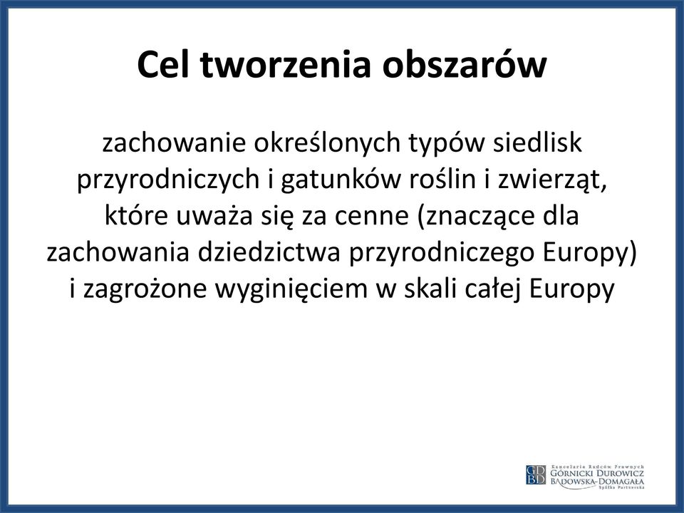 które uważa się za cenne (znaczące dla zachowania