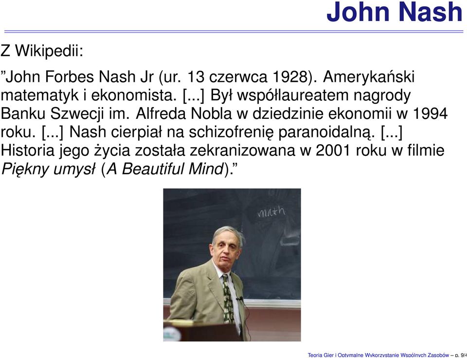 Amerykański matematyk i ekonomista. [...] Był współlaureatem nagrody Banku Szwecji im.