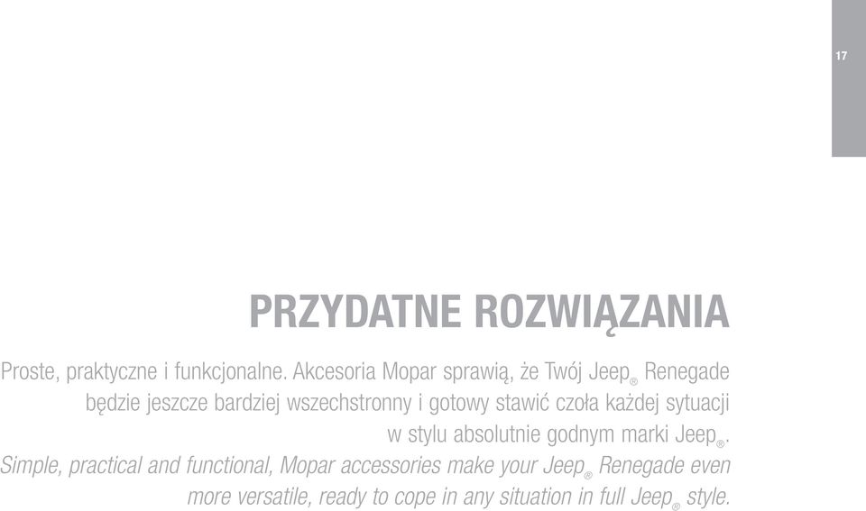 gotowy stawić czoła każdej sytuacji w stylu absolutnie godnym marki Jeep.