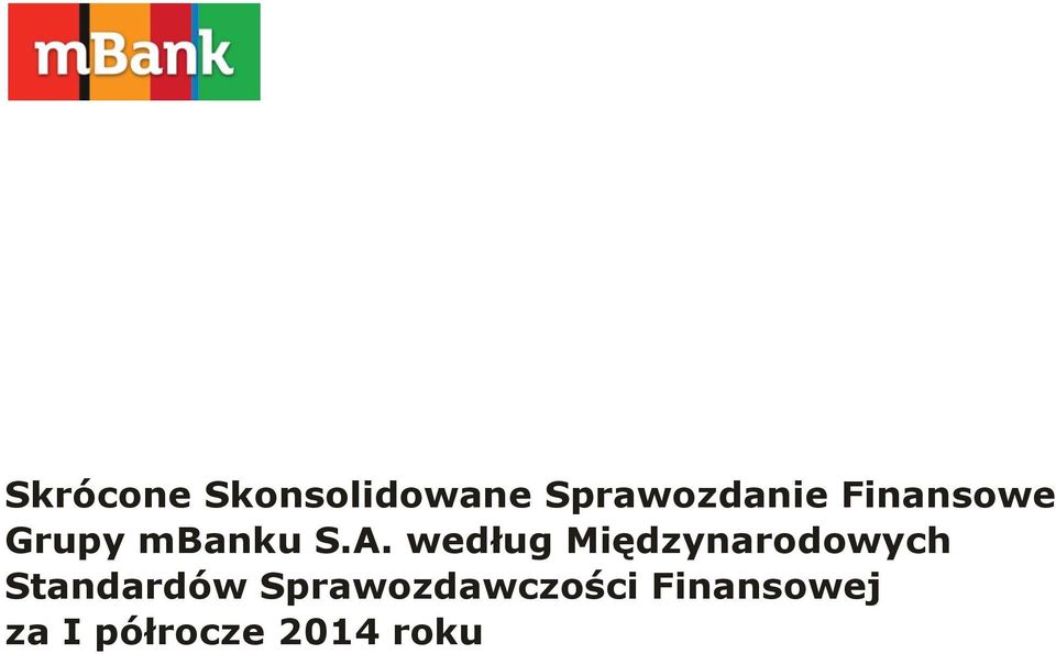 według Międzynarodowych Standardów