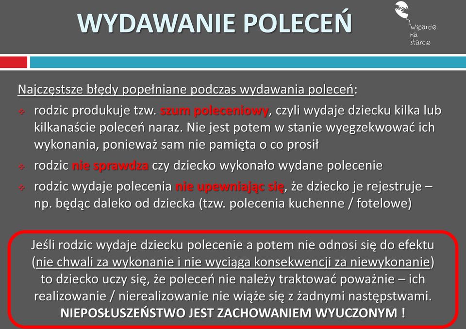 że dziecko je rejestruje np. będąc daleko od dziecka (tzw.