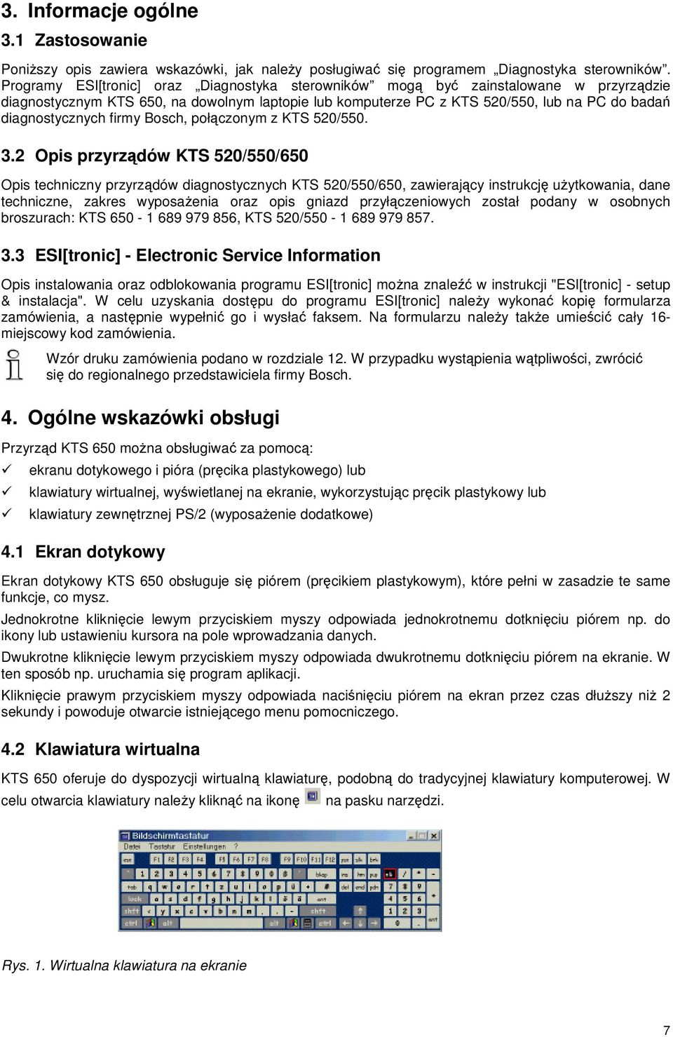 firmy Bosch, połczonym z KTS 520/550. 3.