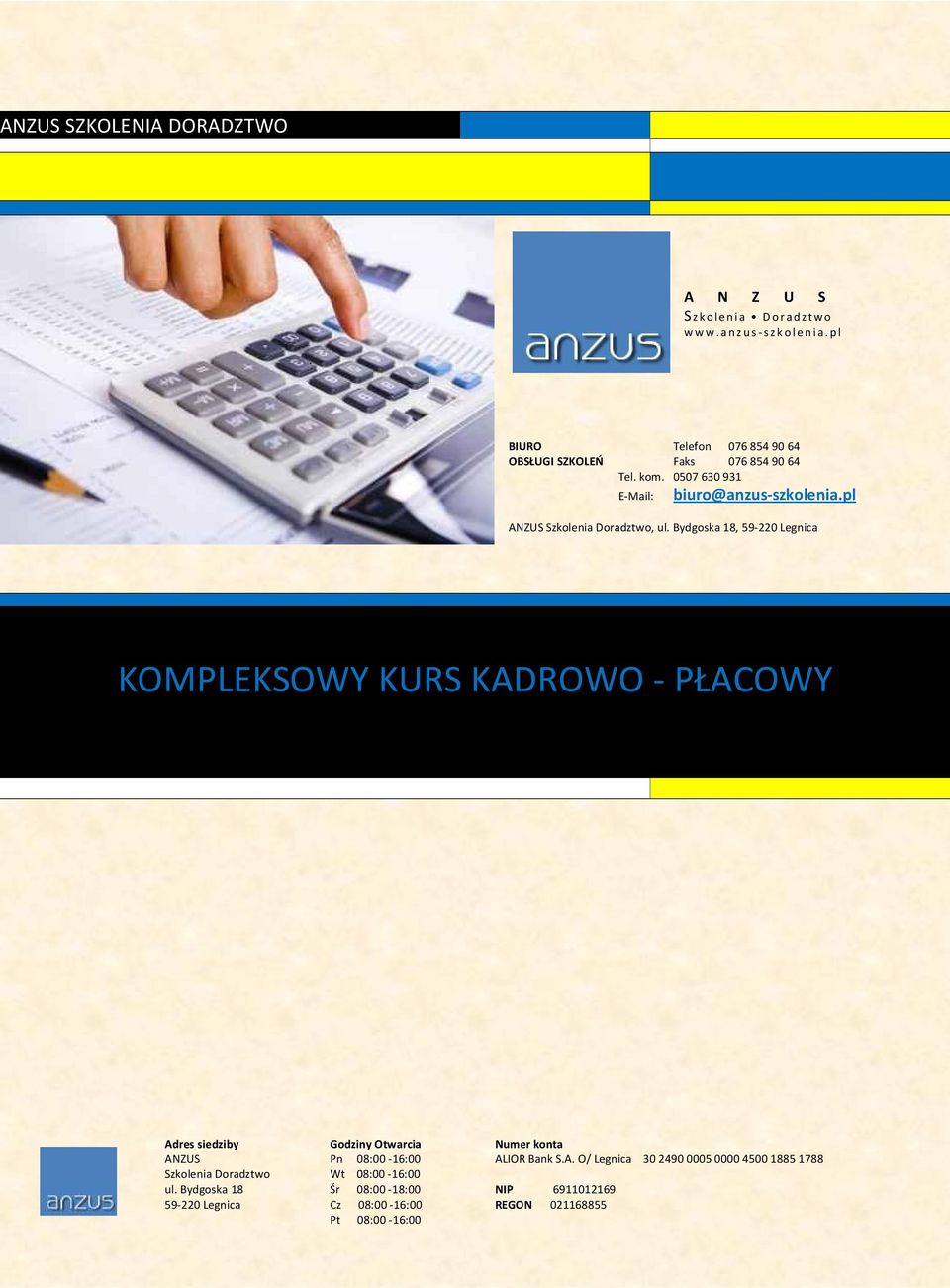 pl BIURO Telefon 076 854 90 64 OBSŁUGI SZKOLEŃ Faks 076 854 90 64 Tel.