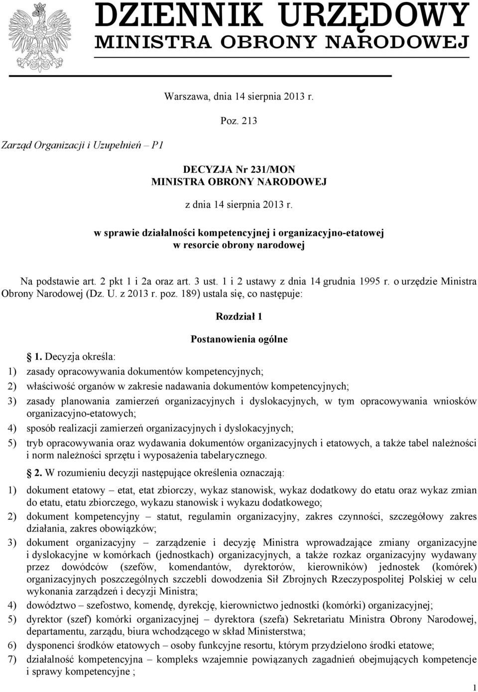 o urzędzie Ministra Obrony Narodowej (Dz. U. z 2013 r. poz. 189) ustala się, co następuje: Rozdział 1 Postanowienia ogólne 1.