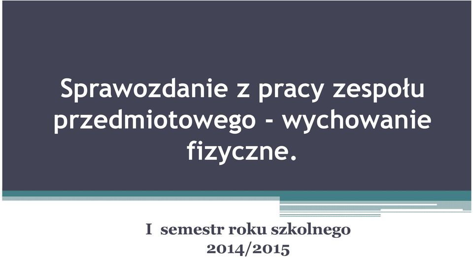 wychowanie fizyczne.