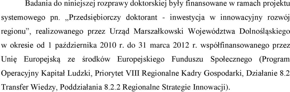 Dolnośląskiego w okresie od 1 października 2010 r. do 31 marca 2012 r.