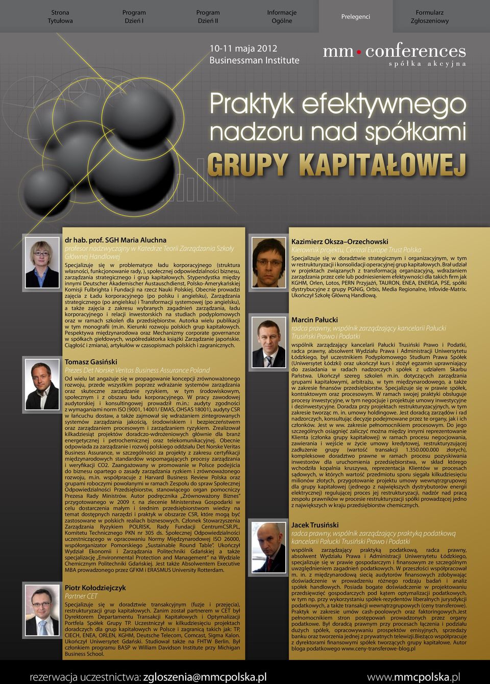 społecznej odpowiedzialności biznesu, zarządzania strategicznego i grup kapitałowych.