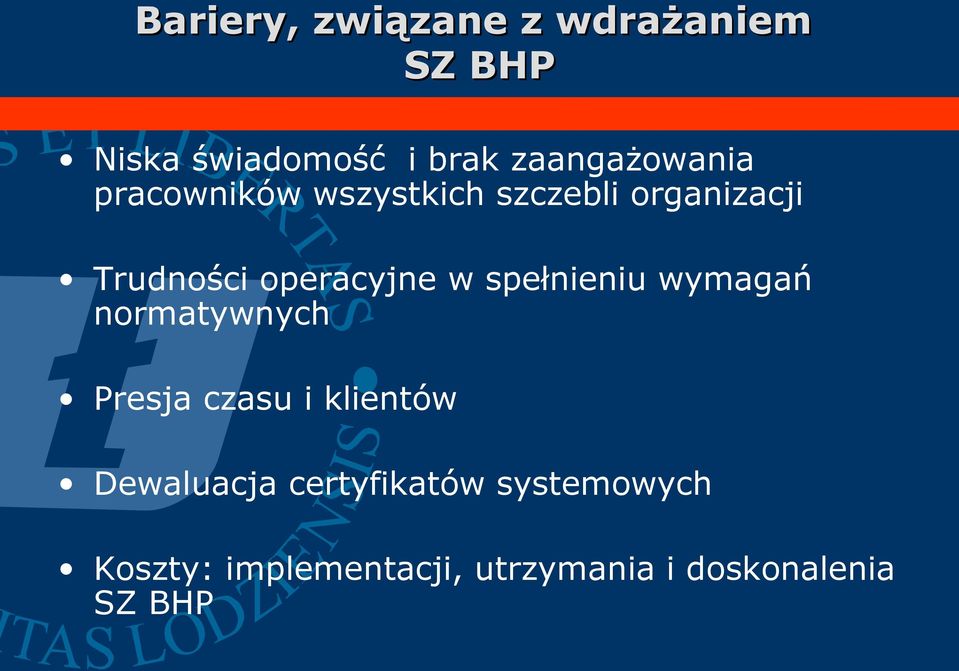 operacyjne w spełnieniu wymagań normatywnych Presja czasu i klientów