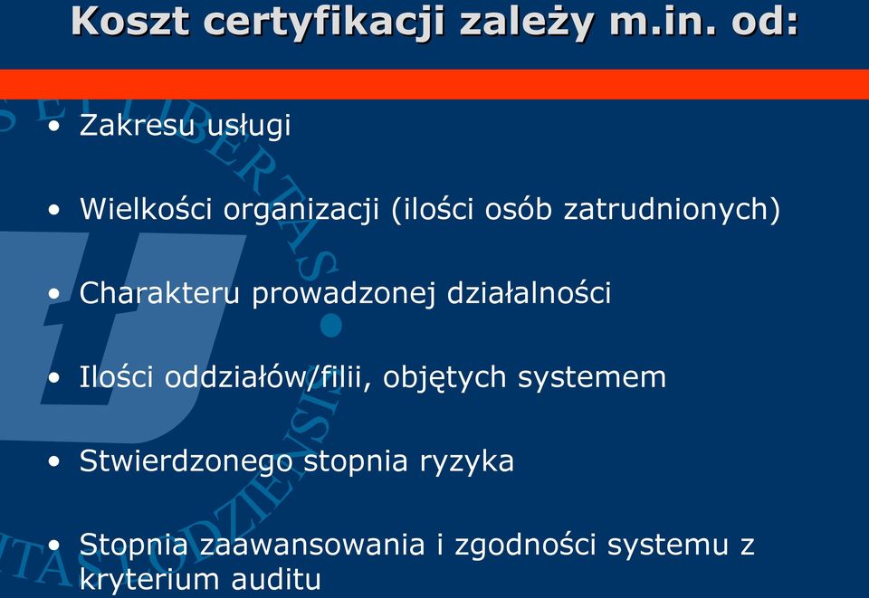 zatrudnionych) Charakteru prowadzonej działalności Ilości