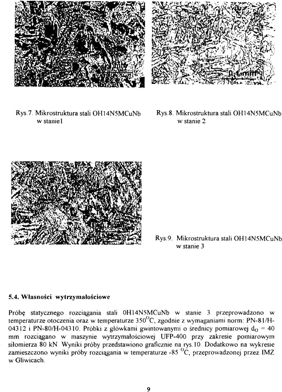 5MCuNb w stanie I w stanie 2 W Rys. 9. Mikrostruktura stali OH14N