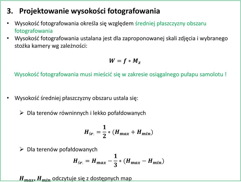 musi mieścić się w zakresie osiągalnego pułapu samolotu!