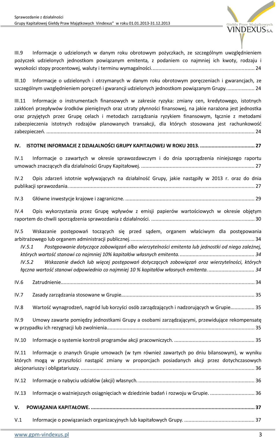 stopy procentowej, waluty i terminu wymagalności.... 24 III.