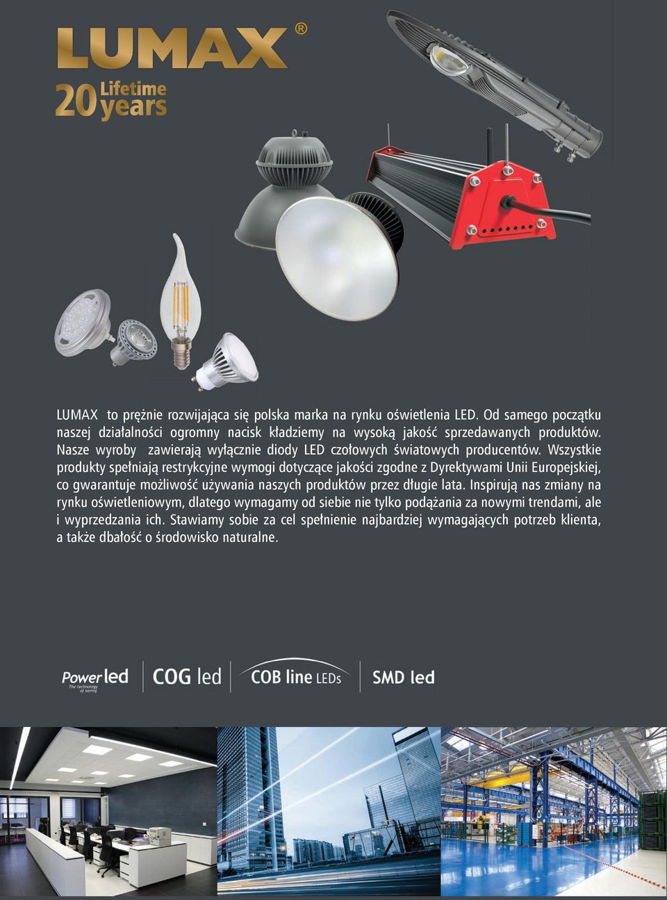 Nasze wyroby zawierają wyłącznie diody LED czołowych światowych producentów.