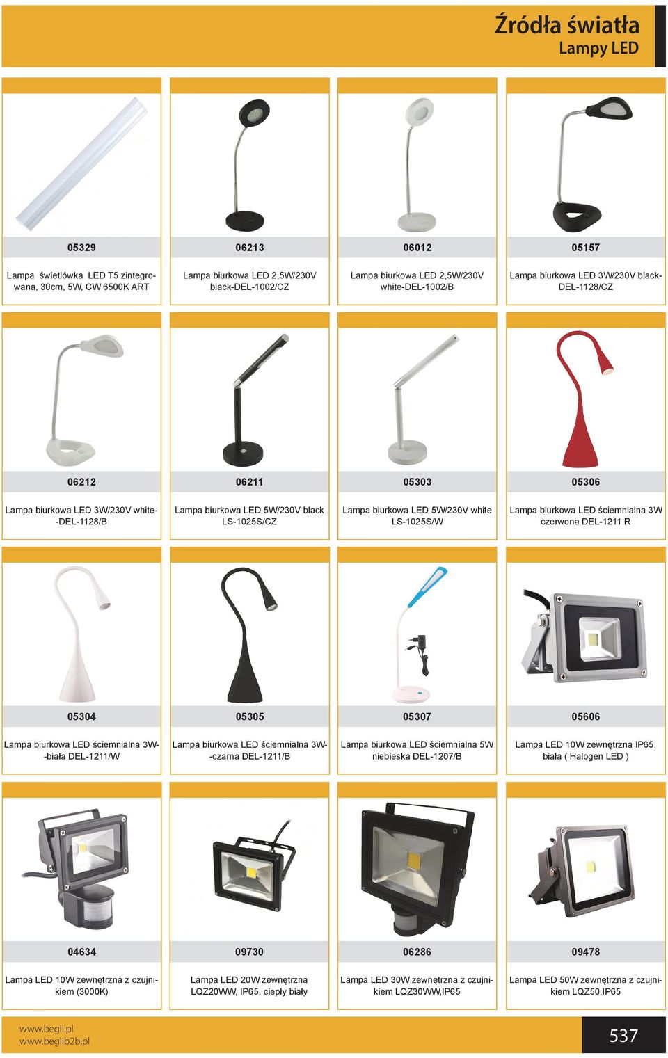 Lampa biurkowa LED ściemnialna 3W czerwona DEL-1211 R 05304 05305 05307 05606 Lampa biurkowa LED ściemnialna 3W- -biała DEL-1211/W Lampa biurkowa LED ściemnialna 3W- -czarna DEL-1211/B Lampa biurkowa