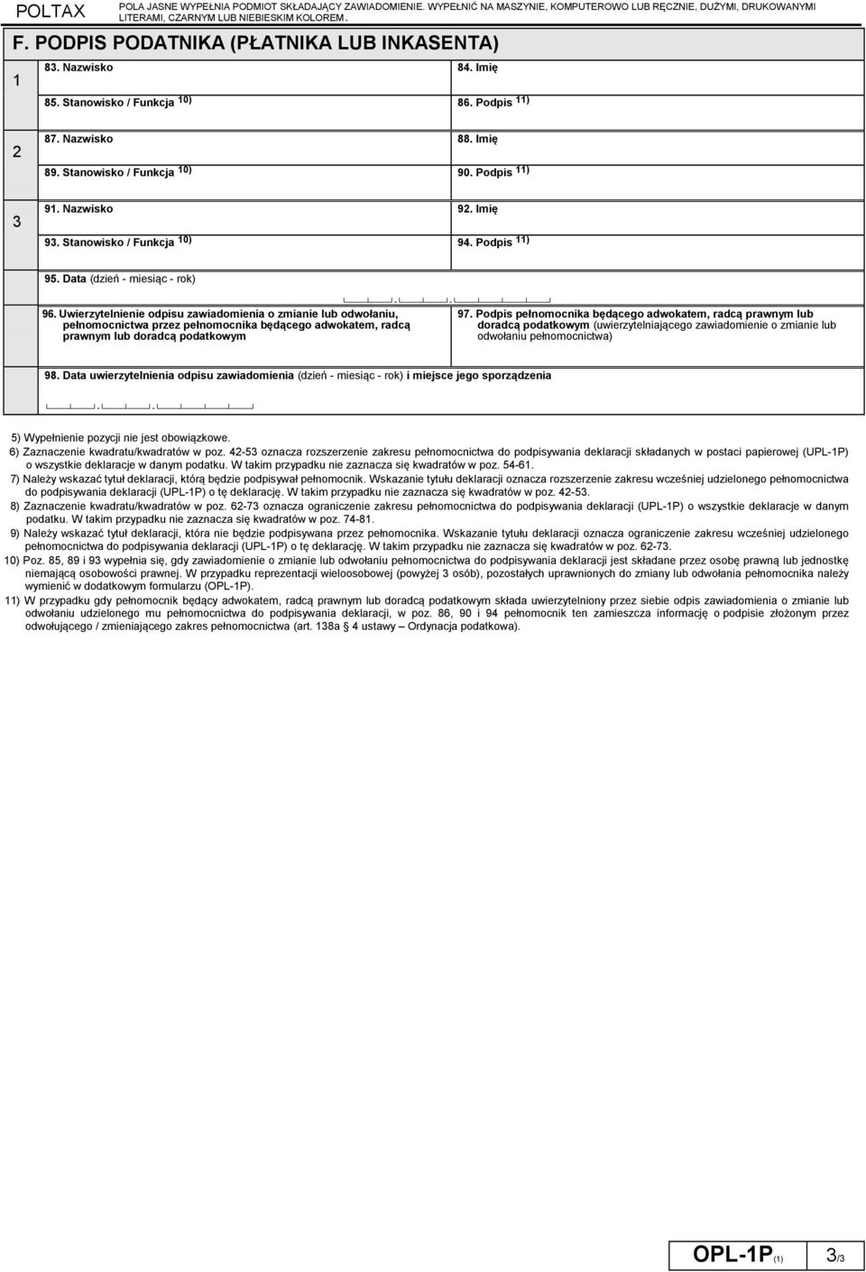 Imię 93. Stanowisko / Funkcja 10) 94. Podpis 11) 95. Data (dzień - miesiąc - rok) 96.