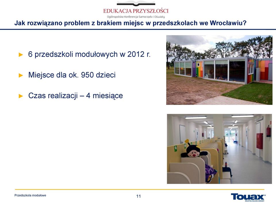 6 przedszkoli modułowych w 2012 r.
