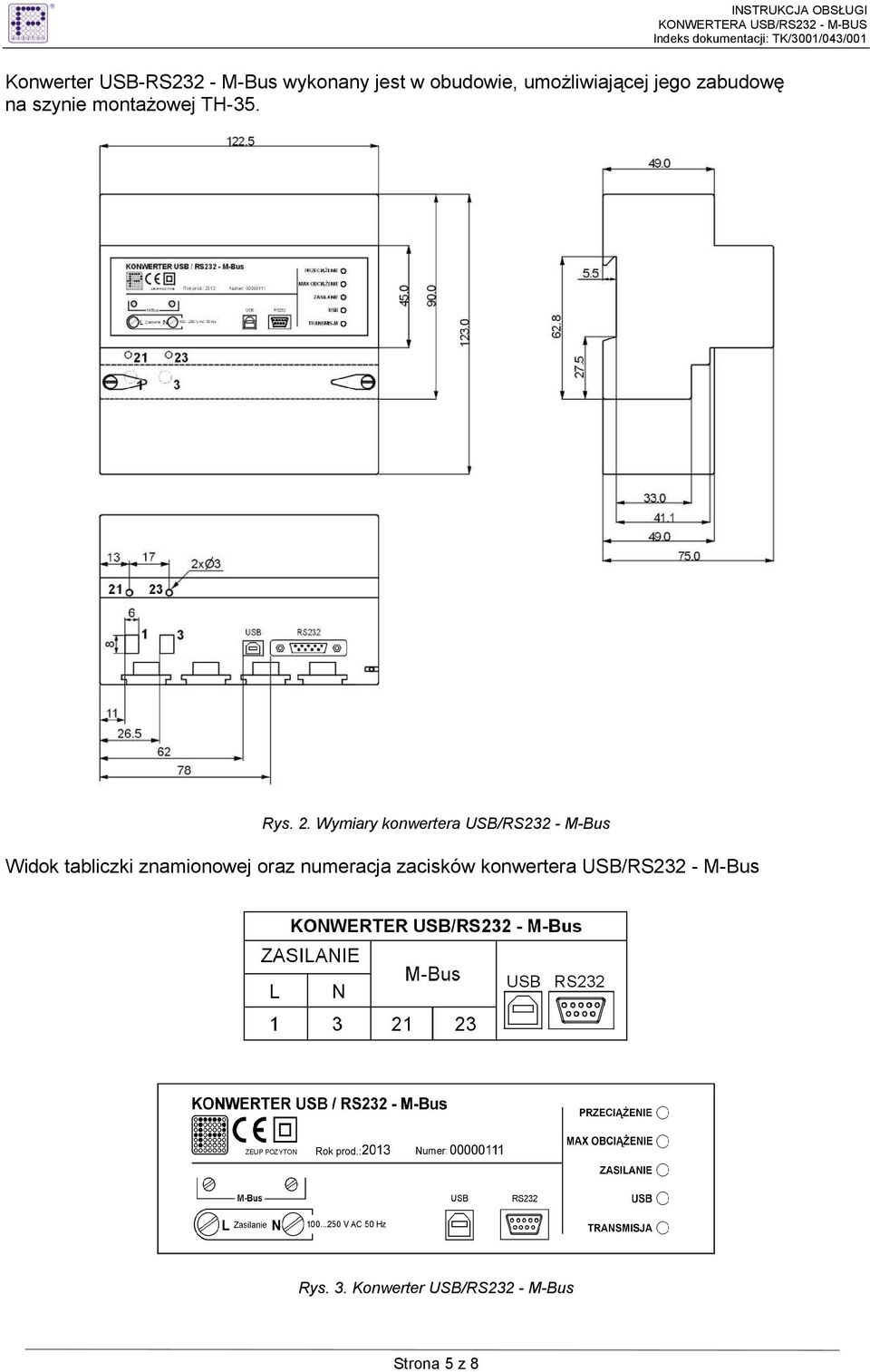 Wymiary konwertera USB/RS232 - M-Bus Widok tabliczki znamionowej oraz