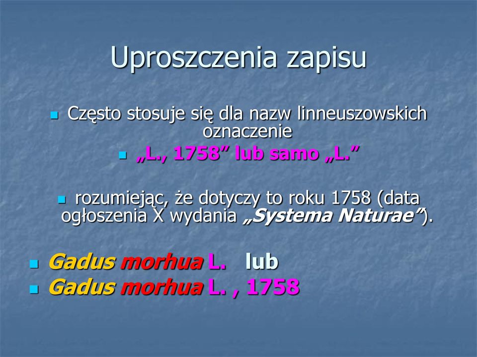 rozumiejąc, że dotyczy to roku 1758 (data ogłoszenia X