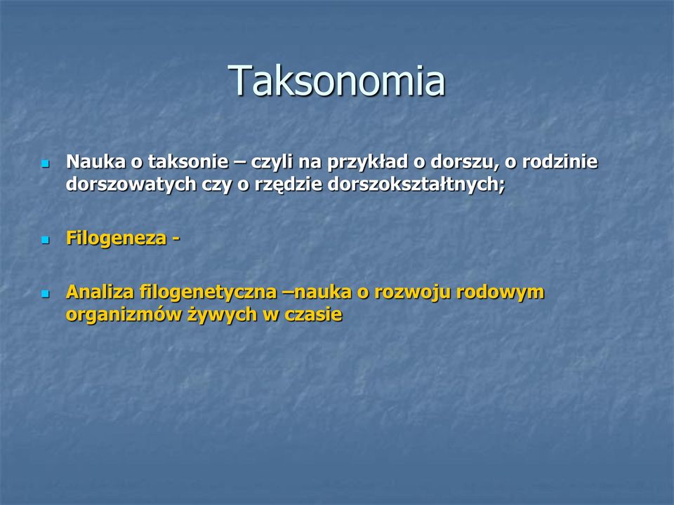 dorszokształtnych; Filogeneza - Analiza