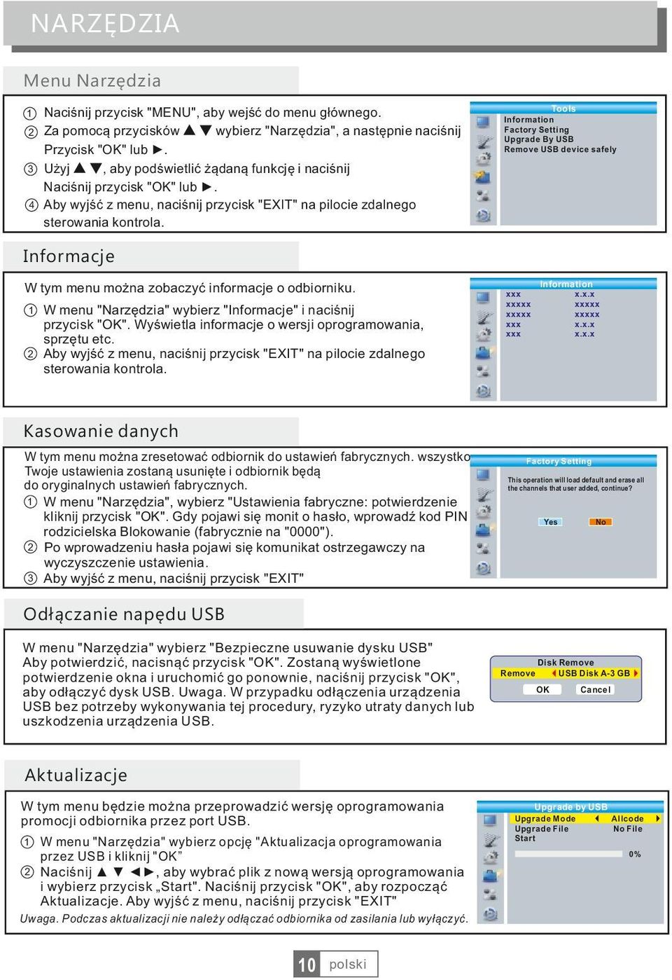 Tools Information Factory Setting Upgrade By USB Remove USB device safely Informacje W tym menu można zobaczyć informacje o odbiorniku.