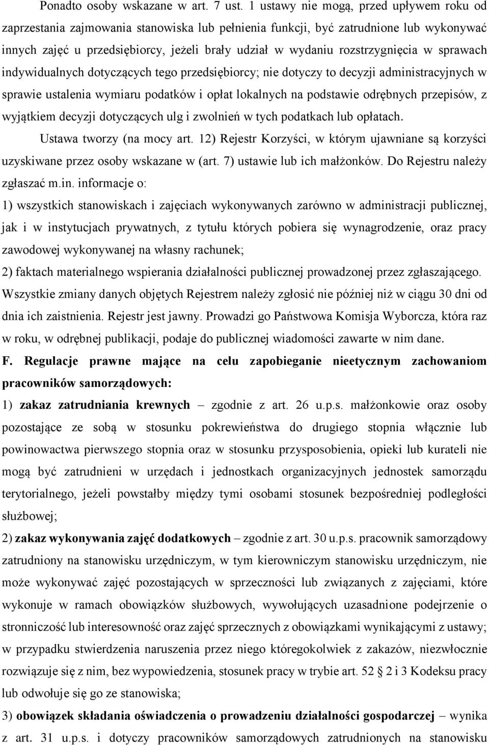 rozstrzygnięcia w sprawach indywidualnych dotyczących tego przedsiębiorcy; nie dotyczy to decyzji administracyjnych w sprawie ustalenia wymiaru podatków i opłat lokalnych na podstawie odrębnych