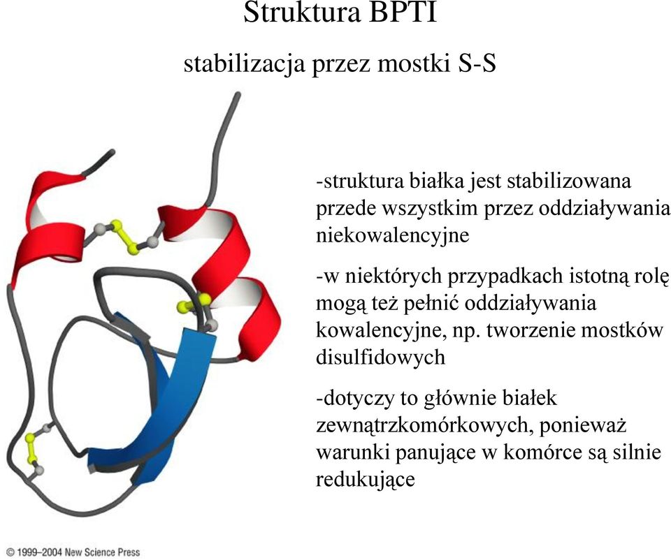 też pełnić oddziaływania kowalencyjne, np.