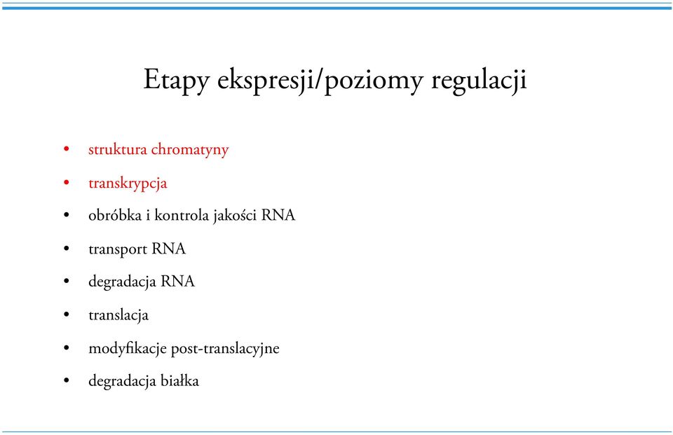 jakości RNA transport RNA degradacja RNA