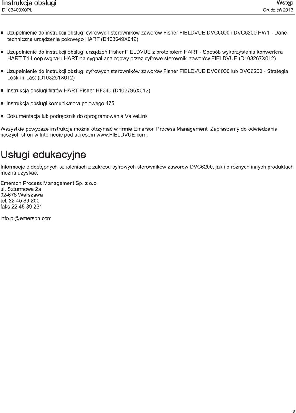 (D103267X012) Uzupełnienie do instrukcji obsługi cyfrowych sterowników zaworów Fisher FIELDVUE DVC6000 lub DVC6200 - Strategia Lock-in-Last (D103261X012) Instrukcja obsługi filtrów HART Fisher HF340
