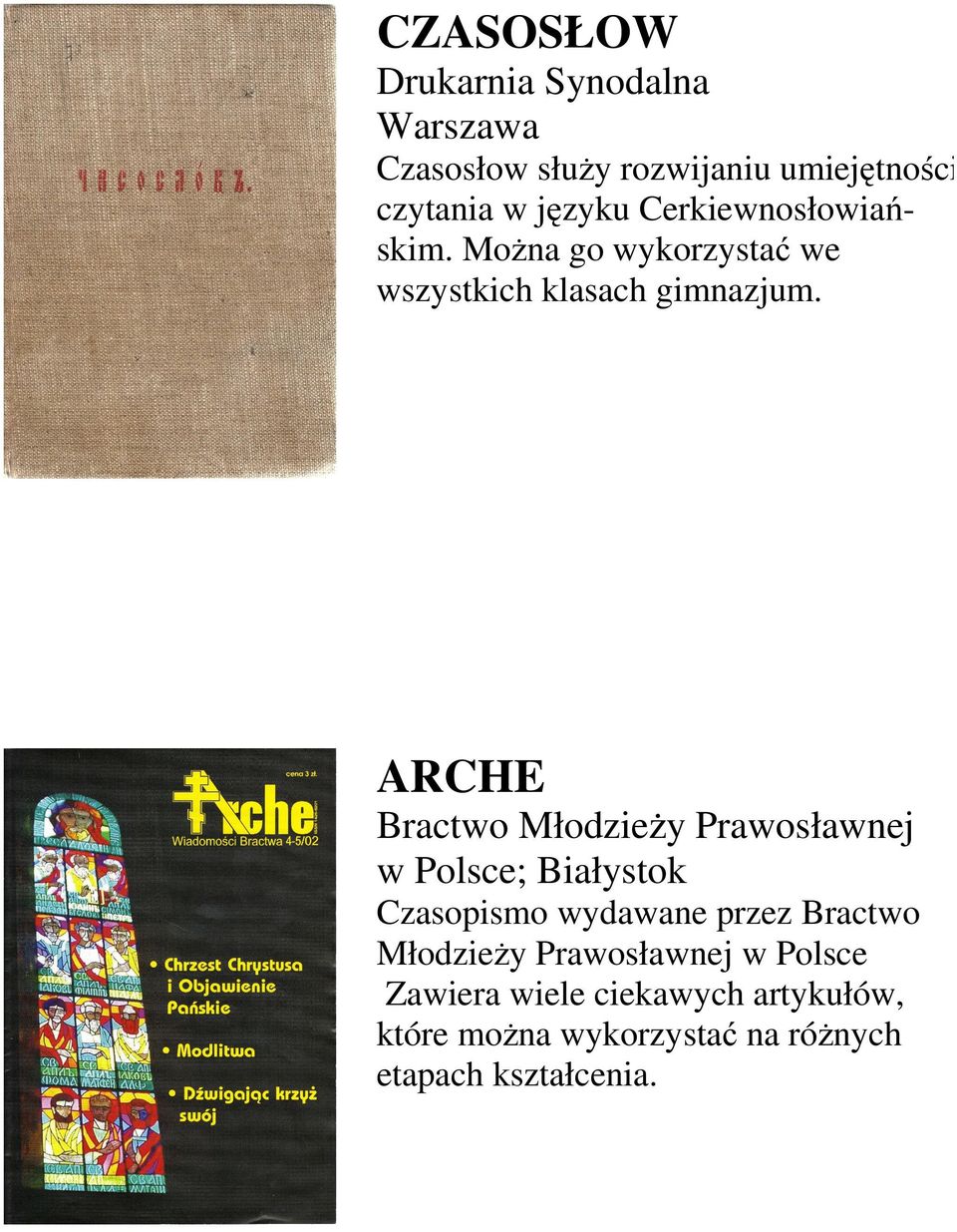 ARCHE Bractwo Młodzieży Prawosławnej w Polsce; Białystok Czasopismo wydawane przez Bractwo