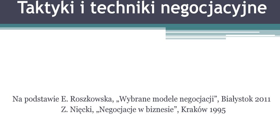 Roszkowska, Wybrane modele